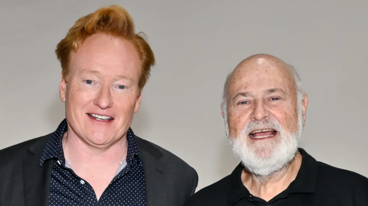 Conan O’Brien. Rob Reiner